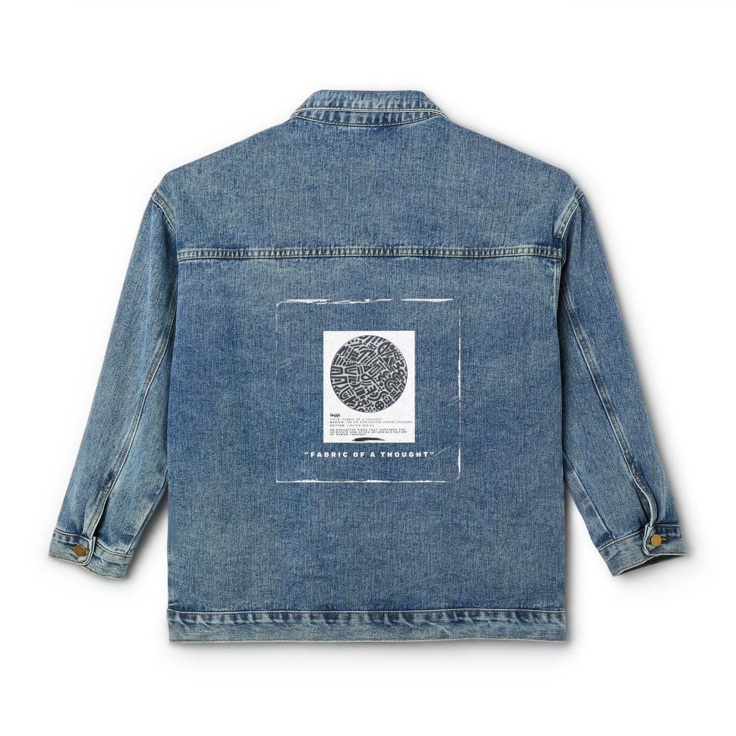 Fabric Of A Thought - Trendy Women's Denim Jacket with Unique Design, Casual Fashion, Fall Layering, Gift for Her, Everyday Wear, Spring Style